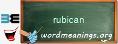 WordMeaning blackboard for rubican